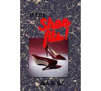 If the Shoe Fits: Ooh La La