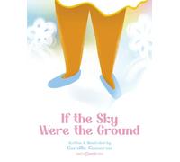 If the Sky Were the Ground