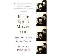 If the Spirit Moves You Justine Picardie (Auteur)