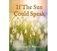 If The Sun Could Speak