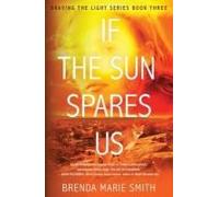 If The Sun Spares Us