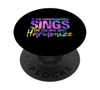If The UNDERPAINTING Sings The Colors Just Harmonize PopSockets PopGrip Adhésif