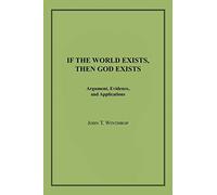 If The World Exists, Then God Exists
