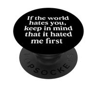 If The World Hates You Keep in Mind It Hated Me First - Jésus PopSockets PopGrip Adhésif