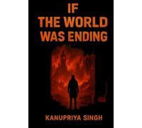 If the world was ending