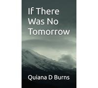 If There Was No Tomorrow