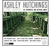 Hutchings,Ashley - If There's No Other Way [Import]