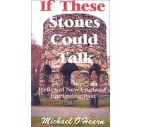 If These Stones Could Talk