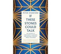 If These Stones Could Talk by Peter Stanford Peter Stanford (Auteur)