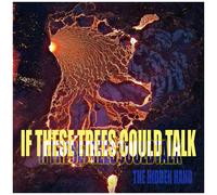 If These Trees Could Talk - The Hidden Hand [Compact Discs]
