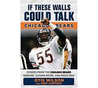 If These Walls Could Talk: Chicago Bears