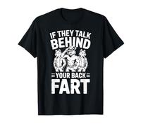 If They Talk Behind Your Back Fart Alpha Wolf Blague de Salle de Bain T-Shirt
