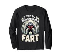 If They Talk Behind Your Back Fart Alpha Wolf Humour Adulte Manche Longue