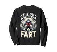 If They Talk Behind Your Back Fart Alpha Wolf Humour Adulte Sweatshirt