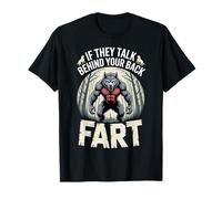 If They Talk Behind Your Back Fart Alpha Wolf Humour Adulte T-Shirt
