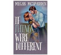 If Things Were Different