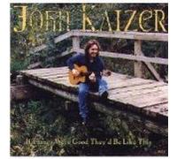 If Things Were Good They'd Be Like This