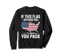 If This Flag Offends You I'll Help You Pack American Flag Sweatshirt