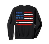 If This Flag Offends You I'll Help You Pack American Flag Sweatshirt