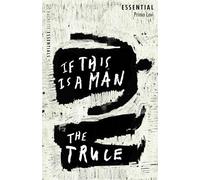 If This Is A Man/The Truce: Hachette Essentials