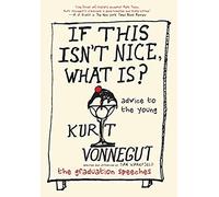 If This Isn't Nice, What Is? (Even More) Expanded Third Edition