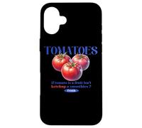 If Tomato Is A Fruit Is Not Ketchup A Smoothie Coque pour iPhone 16 Plus