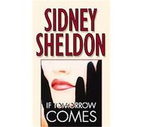 If Tomorrow Comes Sidney Sheldon (Auteur)