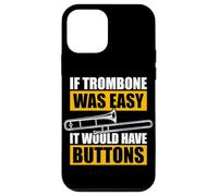 If Trombone Was Easy Trombone Trombone Trombone Coque pour iPhone 12 Mini