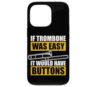 If Trombone Was Easy Trombone Trombone Trombone Coque pour iPhone 13 Pro