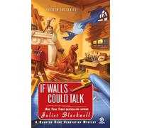 If Walls Could Talk Blackwell, Juliet (Auteur)