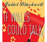 If Walls Could Talk (The Haunted Home Renovation Mysteries) (Haunted Home Renovation Mysteries, 1)