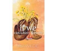 If We Can't Have Forever: A Single Dad Cowboy Romance