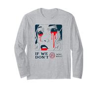 If We Don't Who Will ? (Protest & Fight Statement) Manche Longue