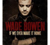 If We Ever Make It Home