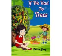If We Had No Trees