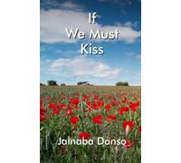 If We Must Kiss
