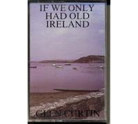 If We Only Had Old Ireland