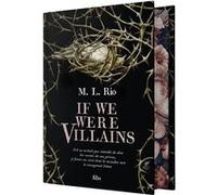 If We Were Villains (édition reliée) M.L. Rio (Auteur), Louise Malagoli (Traduction)