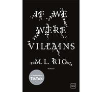 If We Were Villains M.L. Rio (Auteur), Louise Malagoli (Traduction)