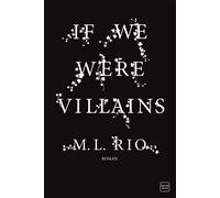 If We Were Villains - M.L. Rio - Hauteville - broché - Roman