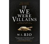 If We Were Villains - M. L. Rio - Titan Libri - Poche - Roman