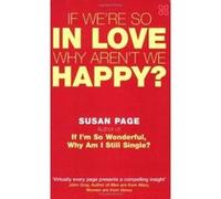 If We're So in Love, Why Aren't We Happy? Page, Susan (Auteur)