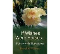 If Wishes Were Horses...