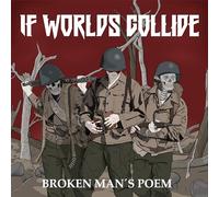 If Worlds Collide - Broken Man'S Poem