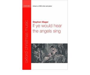 [(If Ye Would Hear the Angels Sing: Unison/SSA Vocal Score: Unison/SSA Vocal Score)] [Author: Stephen Mager] published on (September, 2008)