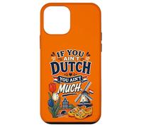 If You Ain't Dutch You Ain't Much Funny Holland Netherlands Coque pour iPhone 12 Mini