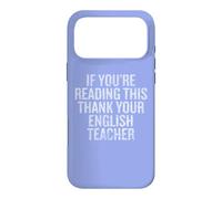 If You are Reading This Thank Your English Teacher Coque pour iPhone 17 Pro Max