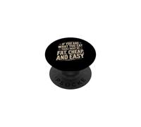 If You are What You Eat I Must Be Fat Cheap and Easy PopSockets PopGrip Adhésif