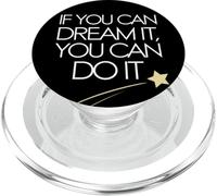 If You Can Dream It You Can Do It Motivation Slogan Succès PopSockets PopGrip pour MagSafe