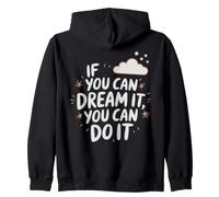 If You Can Dream It You Can Do It Motivation Slogan Succès Sweat à Capuche
